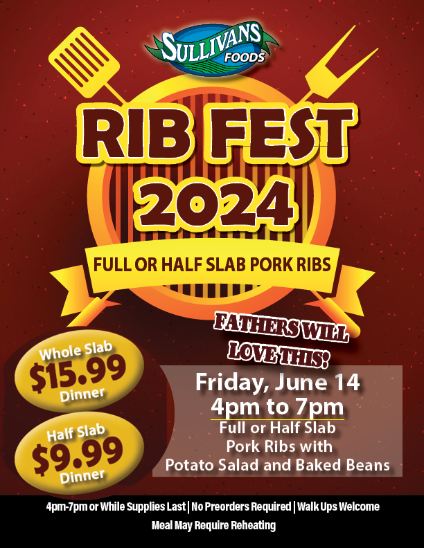 Annual Ribfest | Father's Day Weekend! - Sullivan's Foods