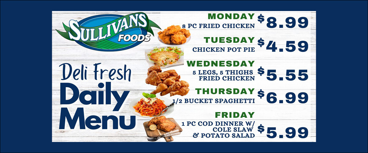 Sullivan's Foods Daily Deli Deals